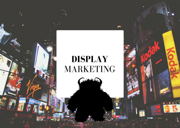 Display Marketing: The Best Way to Get Your Business Noticed