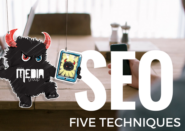 5 Tested Techniques to Succeed at SEO