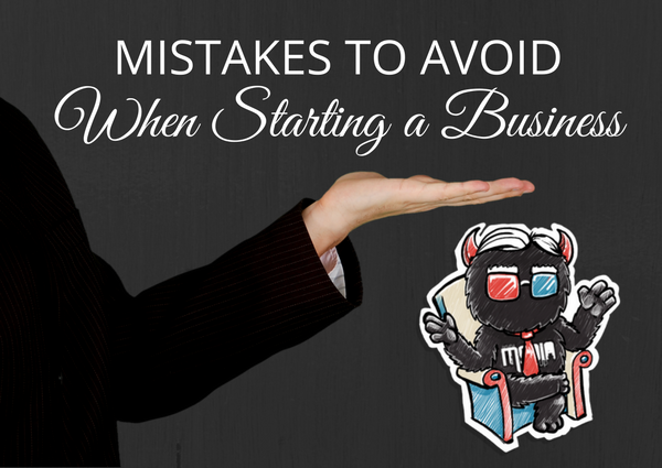 Avoid these Common Mistakes When You Start a Business