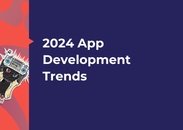 2024 App development trends