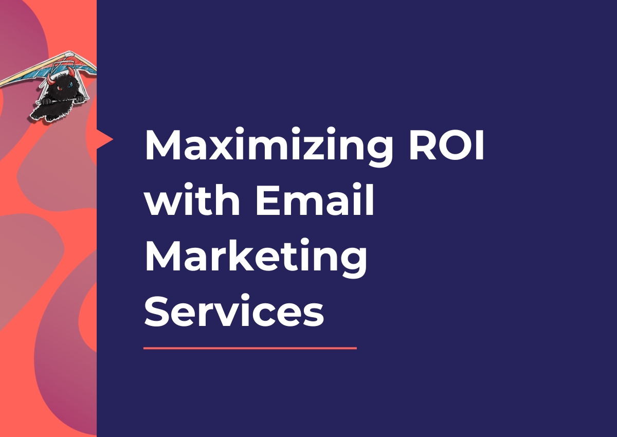 Maximizing ROI with Email Marketing Services