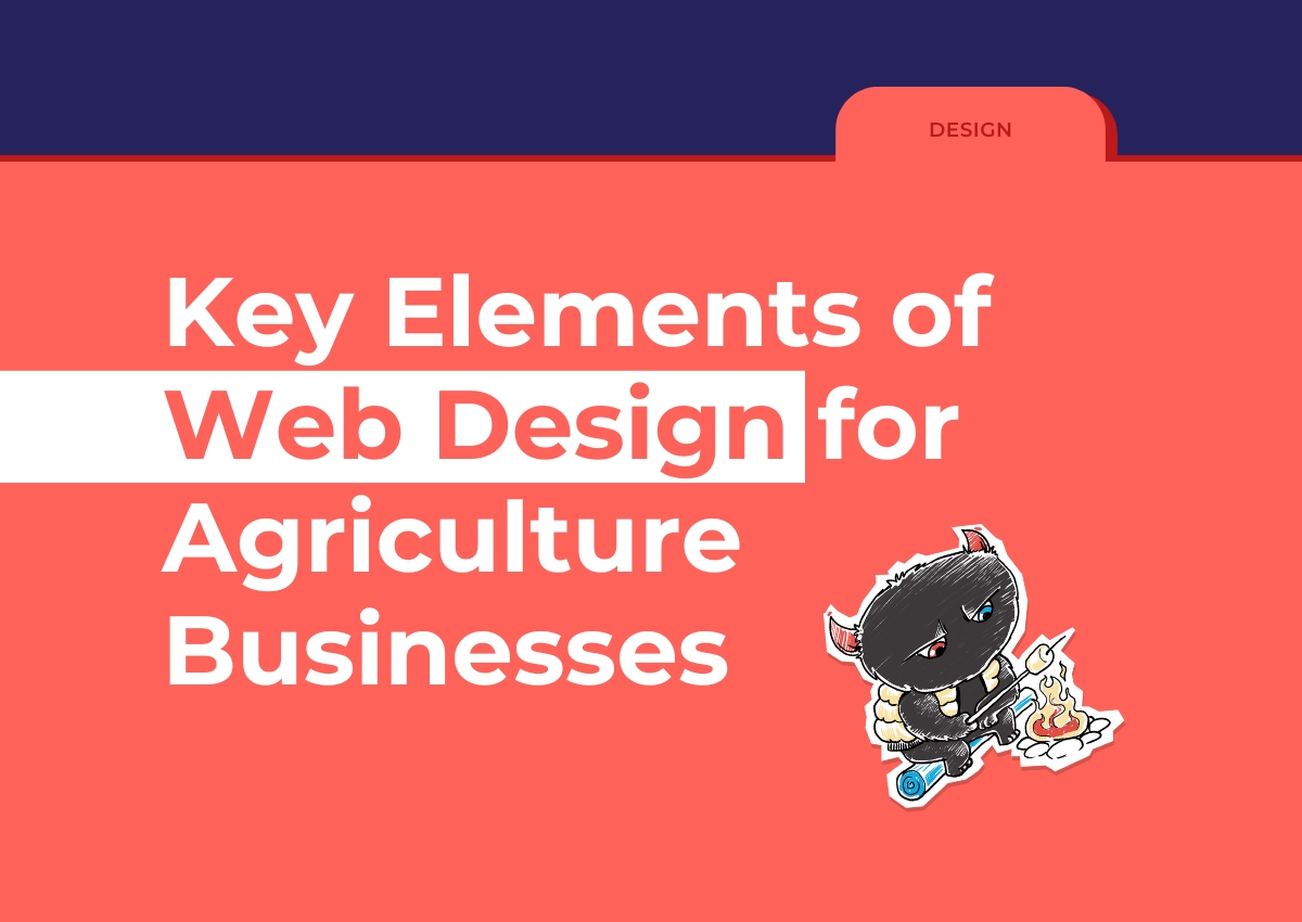 Key elements of web design for agriculture businesses