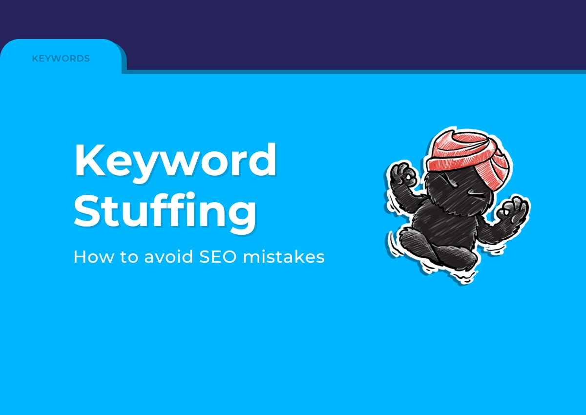 Updated: Keyword stuffing - How to avoid this SEO mistake