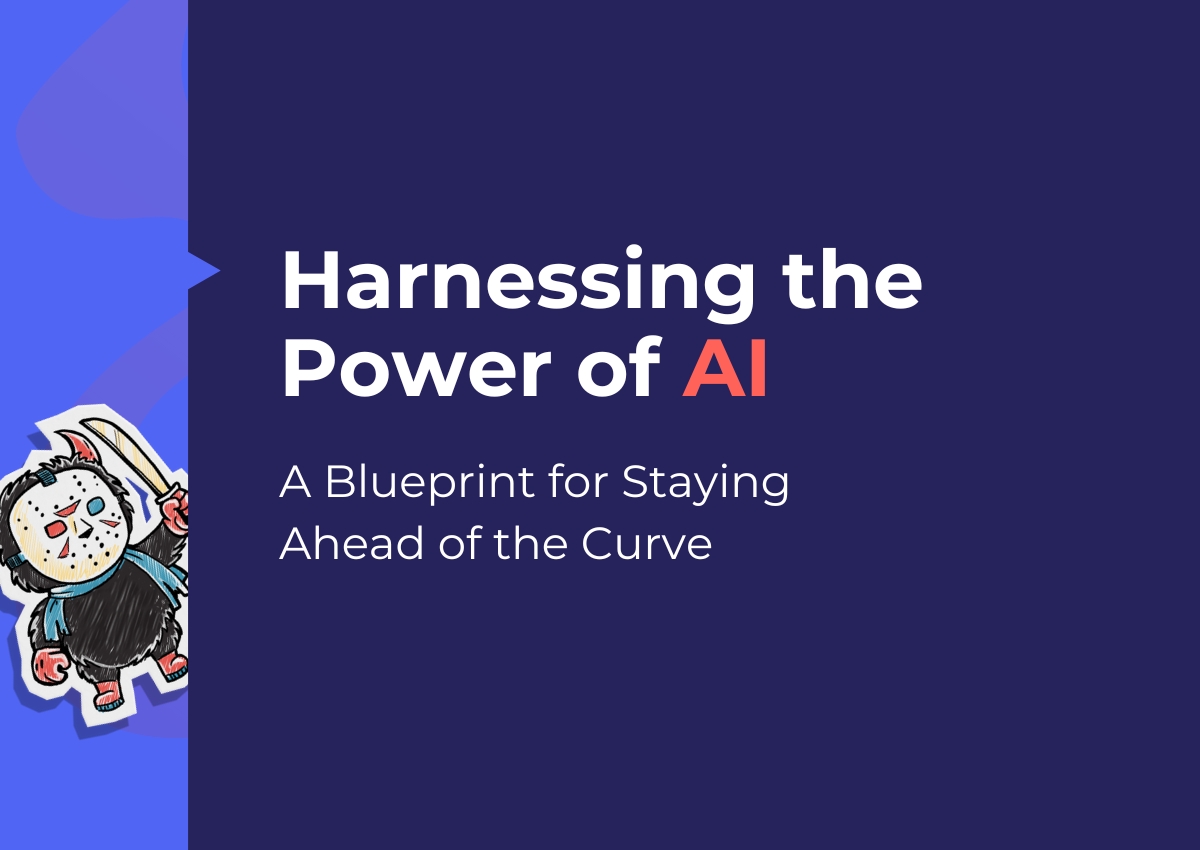 Harnessing the Power of AI: A Blueprint for Staying Ahead of the Curve