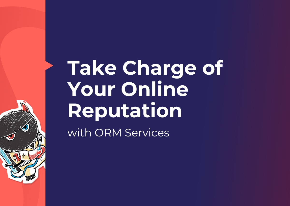 Take Charge of Your Online Reputation with ORM Services by Monstrous Media Group LLC