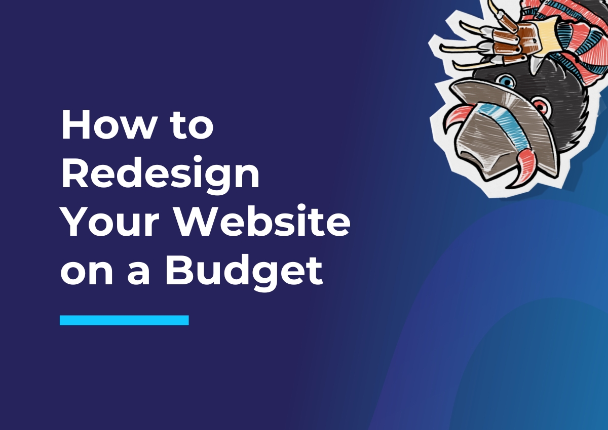 How to redesign your website on a budget