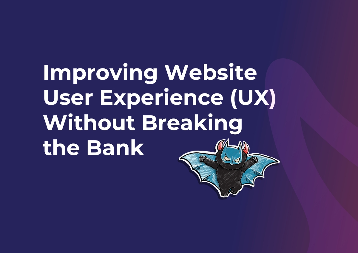 Improving website user experience (UX) without breaking the bank