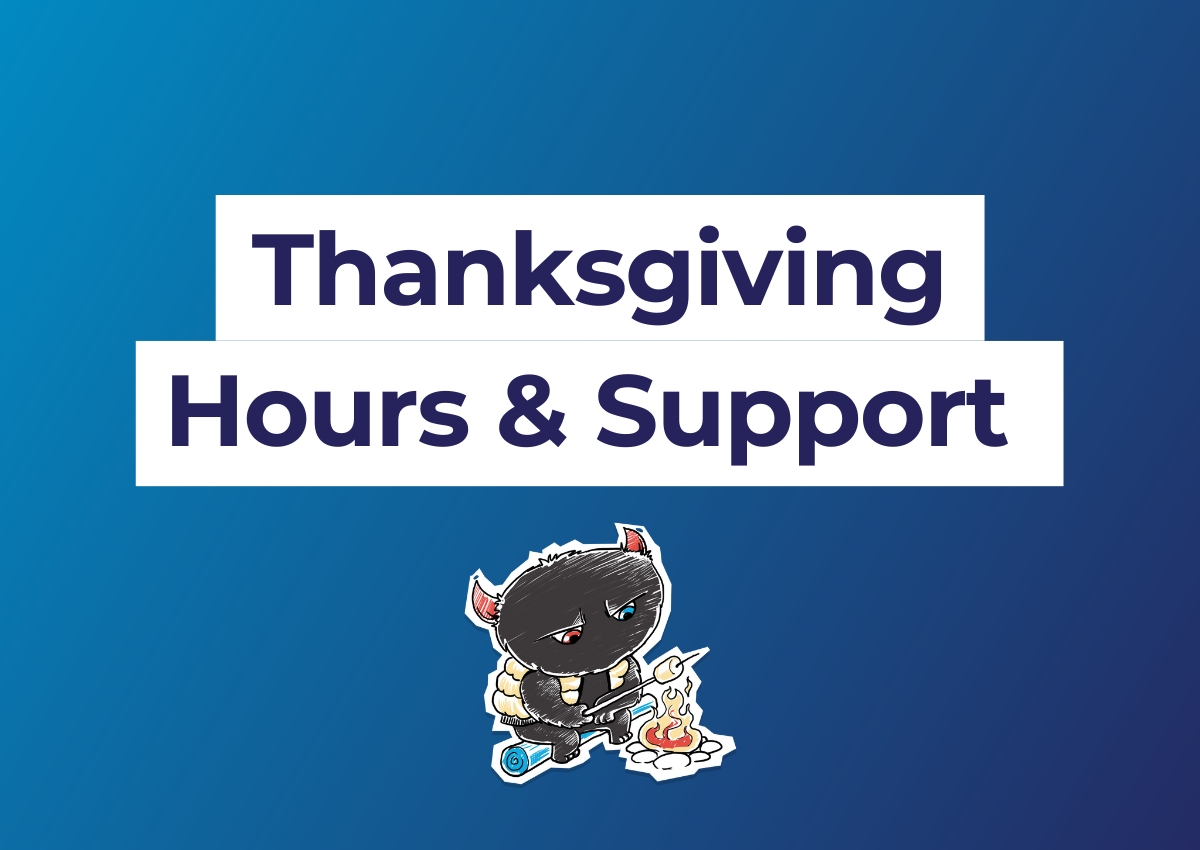 Thanksgiving hours & Support