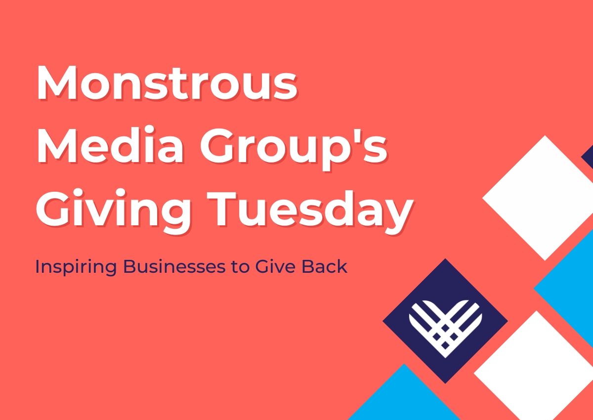 Monstrous Media Group’s Giving Tuesday: Inspiring businesses to Give Back