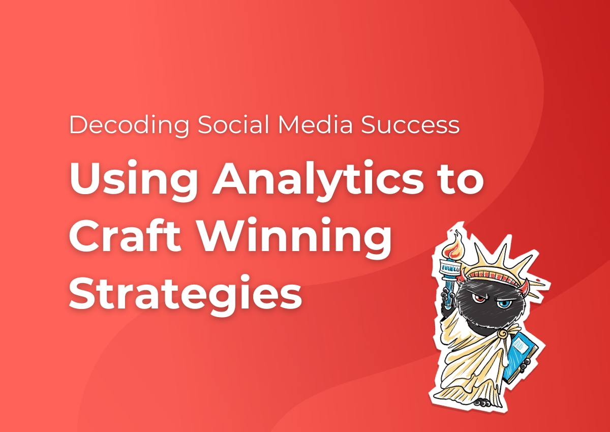 Decoding Social Media Success: Using Analytics to Craft Winning Strategies