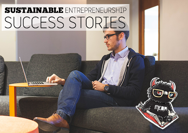 Sustainable Entrepreneurship Success Stories