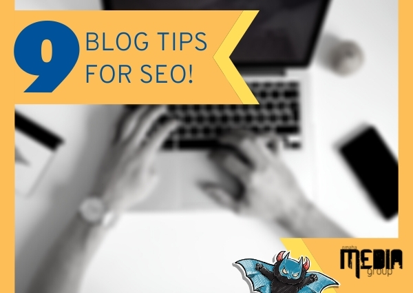 Nine blog tips for SEO!