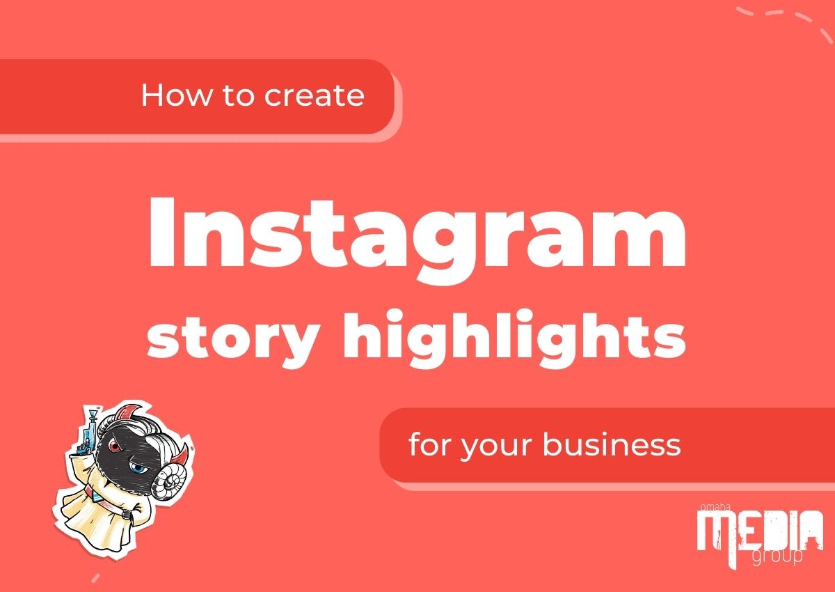 How to create Instagram story highlights for your business