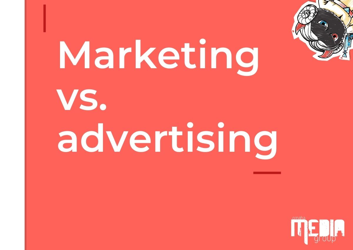 Marketing vs. advertising