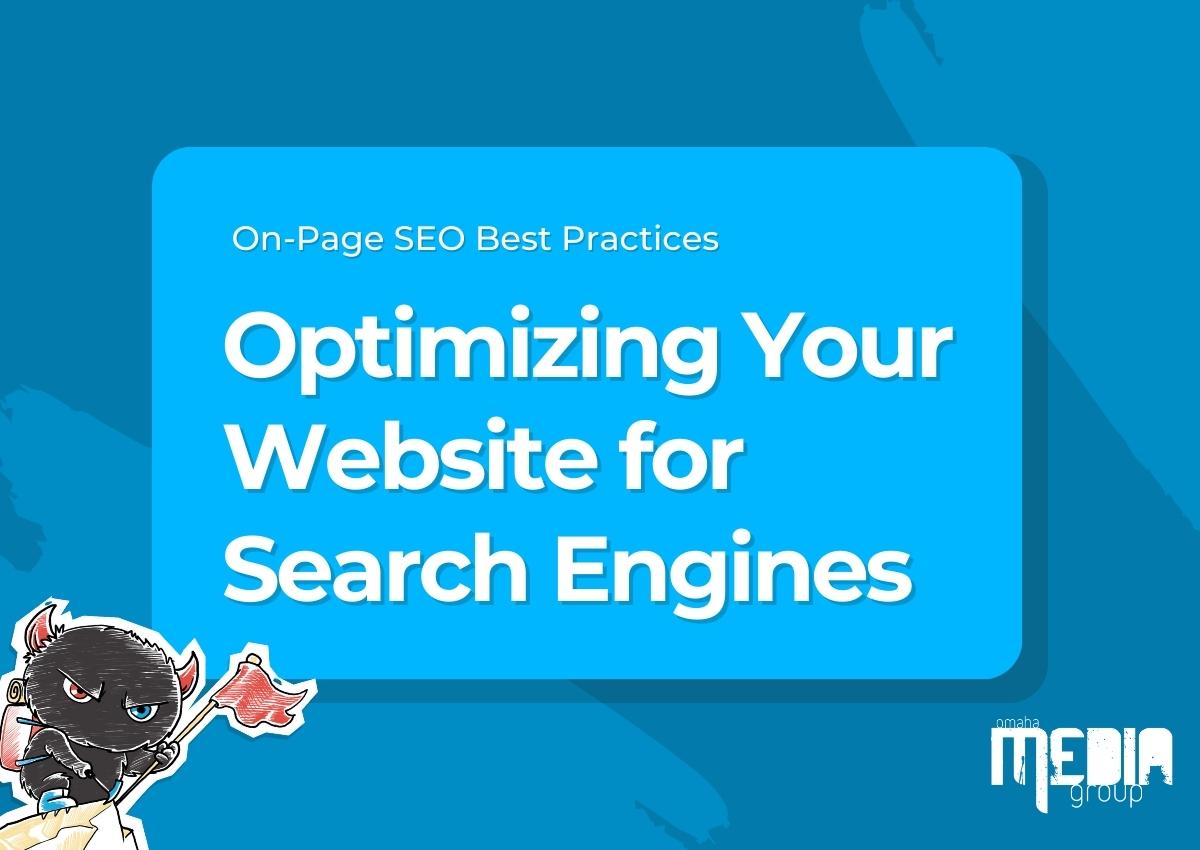 On-Page SEO Best Practices: Optimizing Your Website for Search Engines