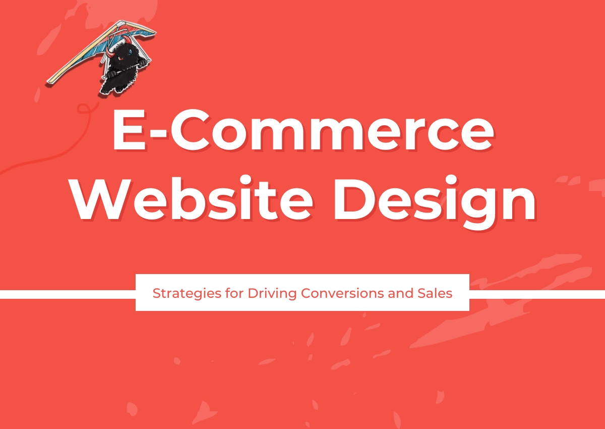 E-commerce website design: Strategies for driving conversions and sales