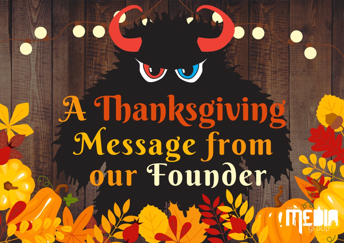 A Thanksgiving message from our Founder