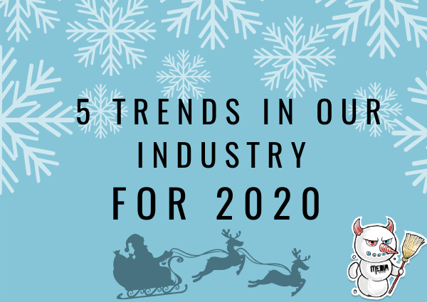 Five trends in our industry for 2020