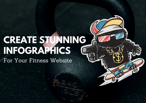 Tips to Create Stunning Infographics for Your Fitness Website