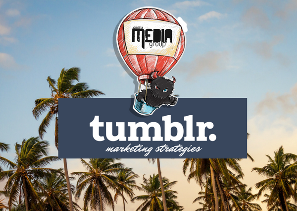 Tumblr Marketing Strategy Ideas