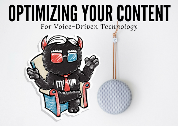 How to Optimize Content for a World Driven by Voice-Tech?