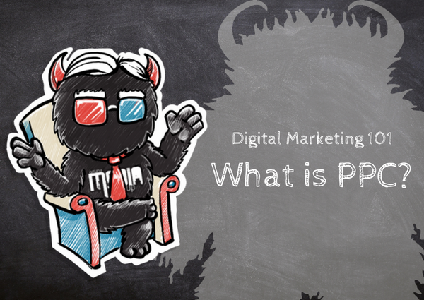 Digital Marketing 101: What is PPC (Pay Per Click) Marketing?